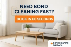 Need Bond Cleaning Fast? Here’s How to Book in 60 Seconds