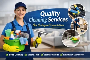 Quality Cleaning Services That Go Beyond Expectations